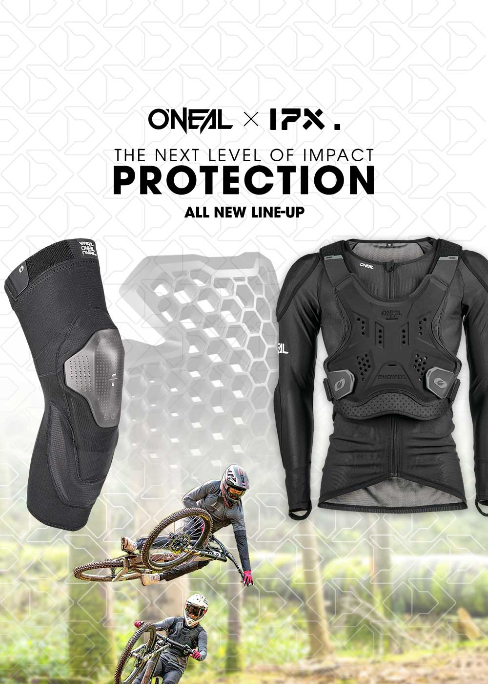 Werbebild für die IPX-Schutzausrüstung von O'Neal, mit einem schwarzen Ellbogenpolster, einer gepanzerten Jacke und Mountainbikern in Aktion. Der Text lautet: "Die nächste Stufe des Aufprallschutzes. Ganz neue Produktreihe.